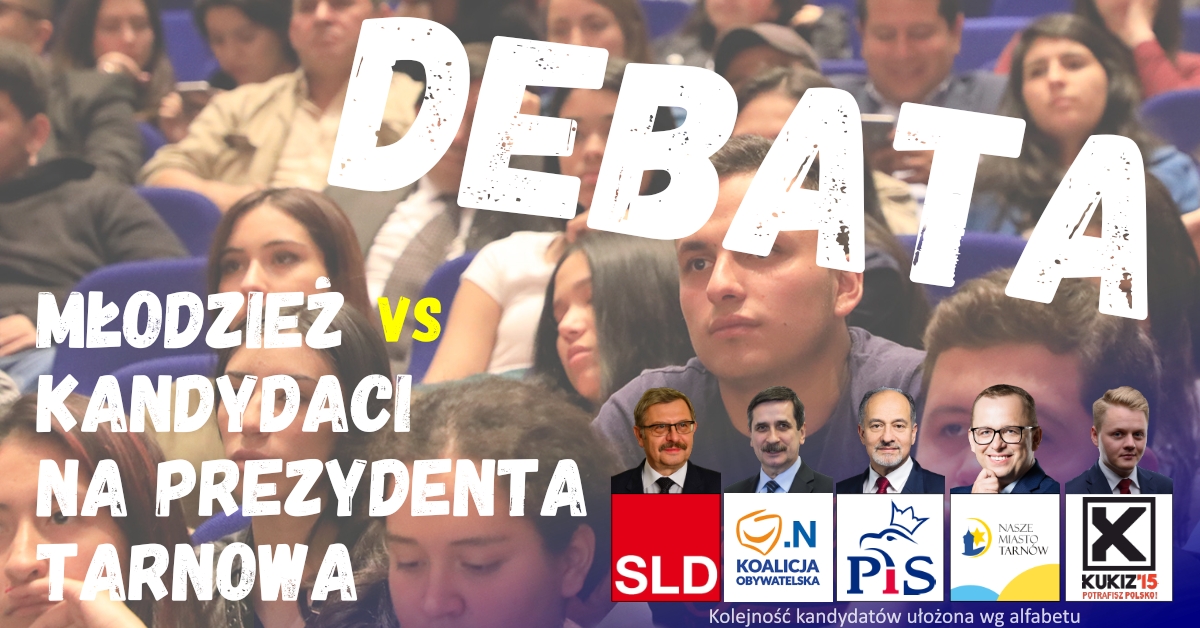 Debata polityczna Młodzież vs Kandydaci na Prezydenta Tarnowa