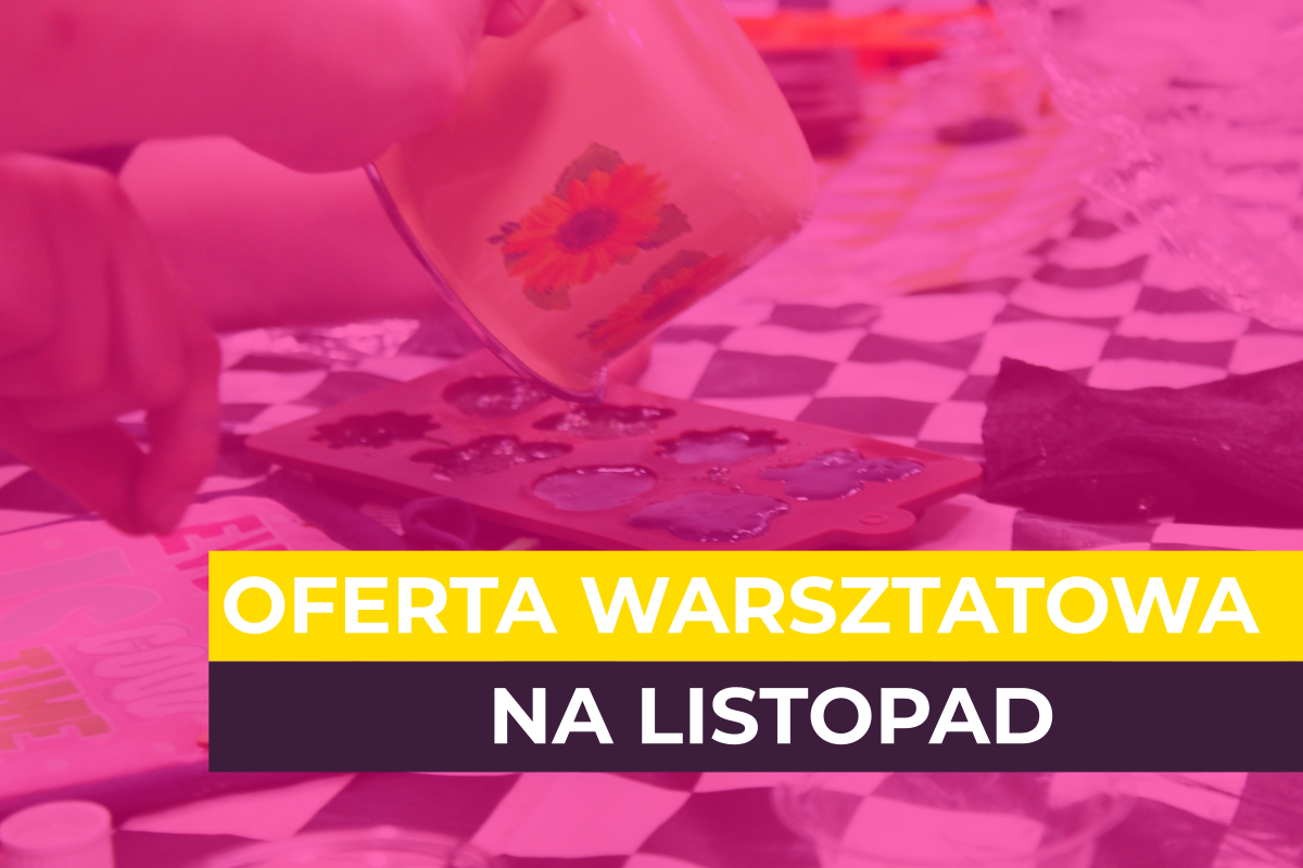 Oferta warsztatowa na listopad 2018