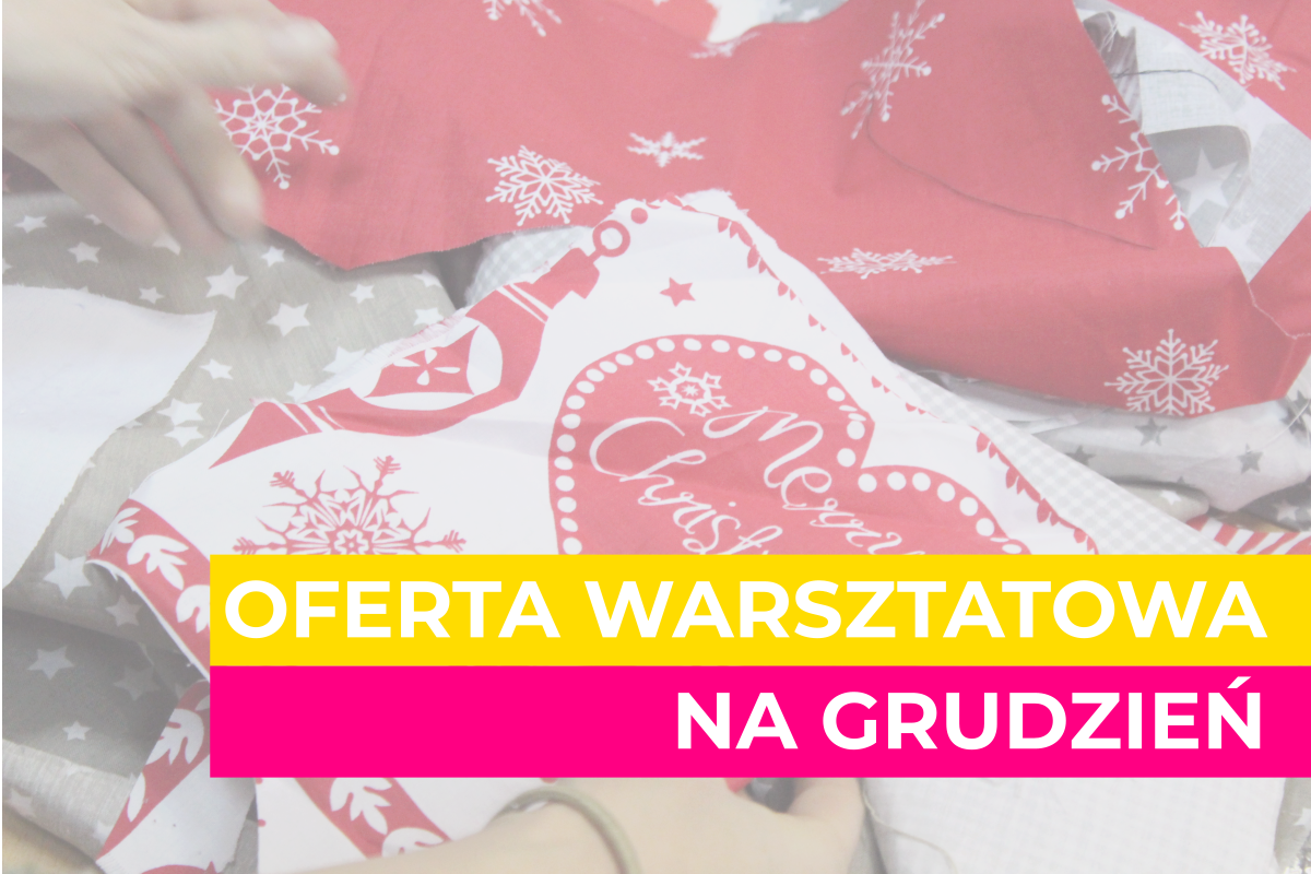 Oferta warsztatowa na grudzień 2018