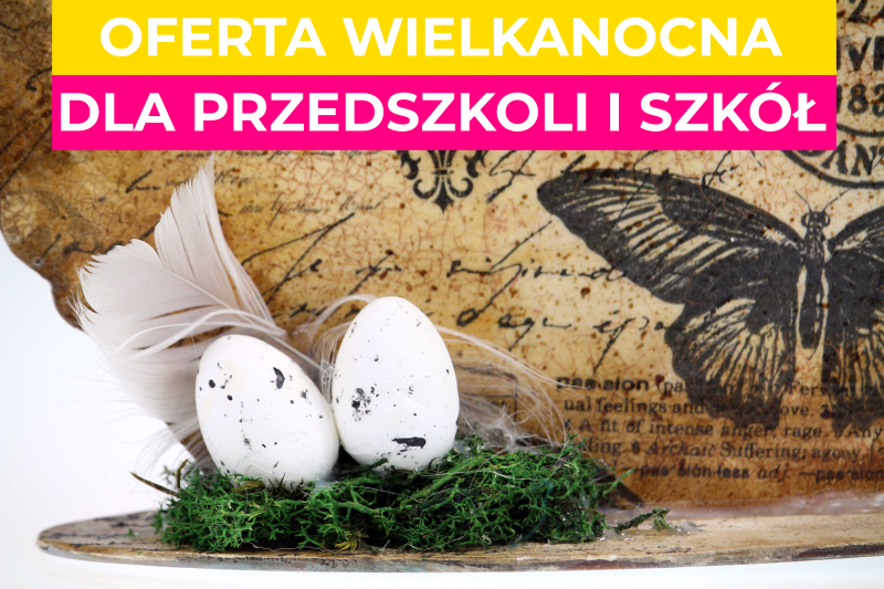 Oferta wielkanocna dla przedszkoli i szkół 2020